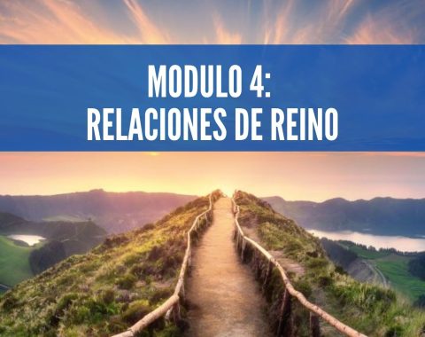 Módulo 4: Relaciones de Reino <br> Por David Hoskins